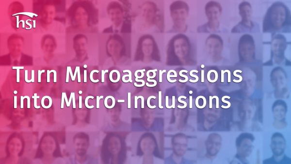 The Respectful Workplace: Turn Microaggressions into Micro-Inclusions