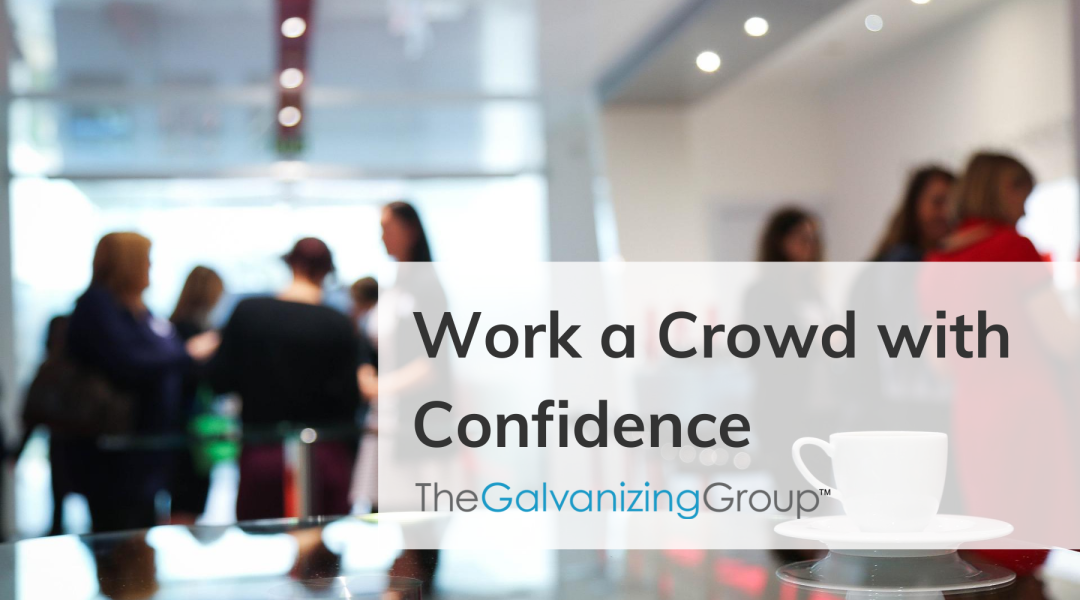 Work a Crowd with Confidence