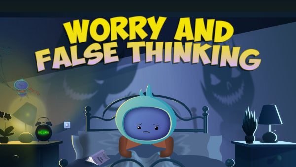 Worry and False Thinking (Global)