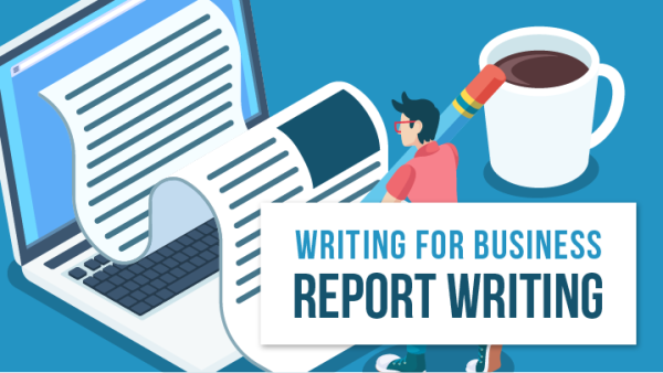 Writing for Business: Report Writing