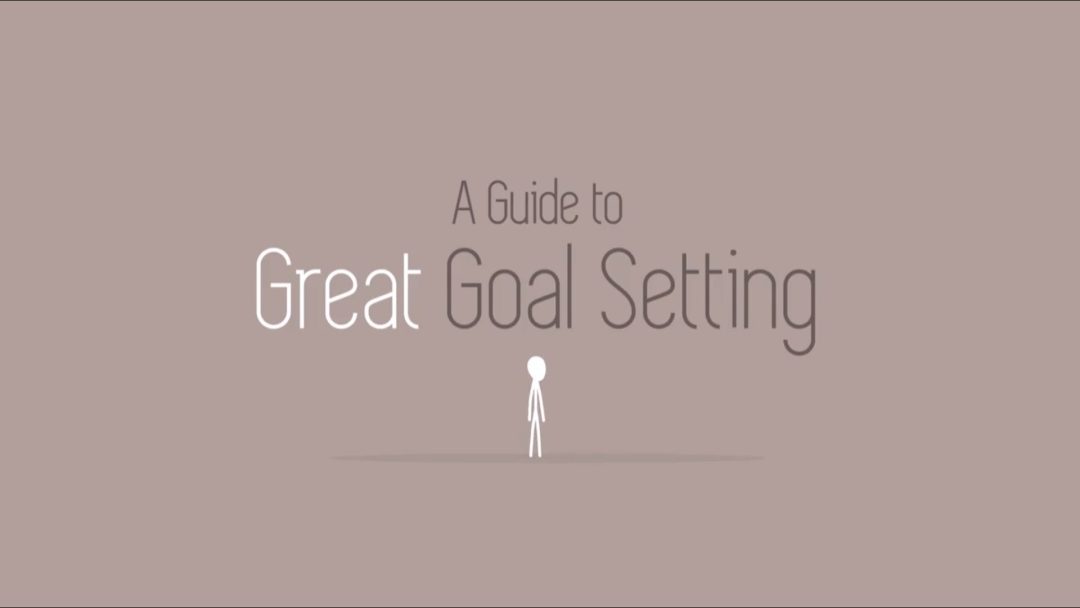 A Guide to Great Goal Setting