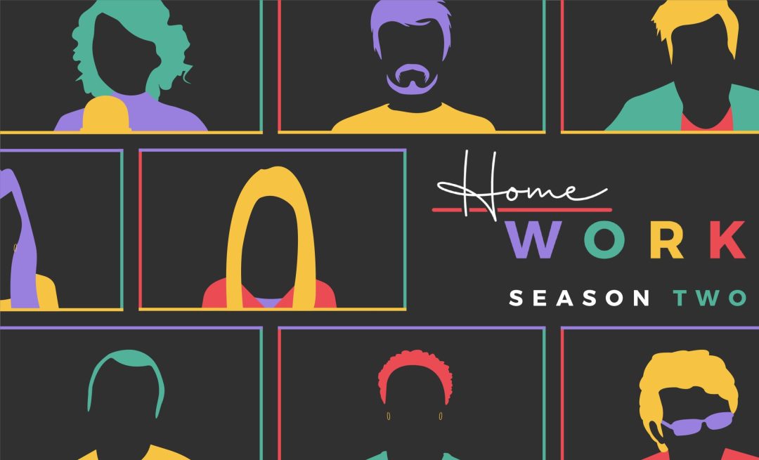 HomeWork Season 2: Episodes 5-9 for Remoting Resilience