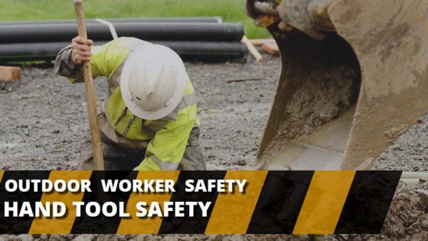 Outdoor Worker Safety: Hand Tool Safety