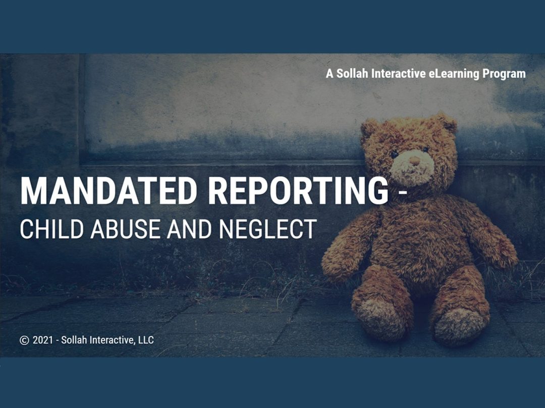 Mandated Reporting: Child Abuse and Neglect (California)