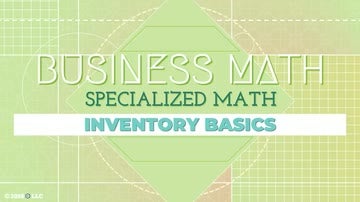 Specialized Math: 03. Inventory Basics