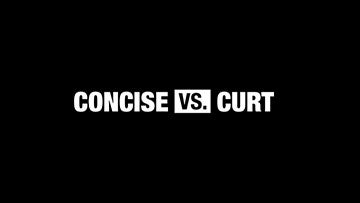 Business Basics: This vs. That - 05. Concise vs. Curt