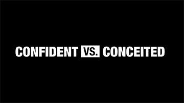 Business Basics: This vs. That - 06. Confident vs. Conceited