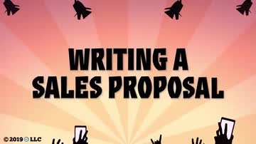 Basic Selling Skills: 08. Writing a Sales Proposal
