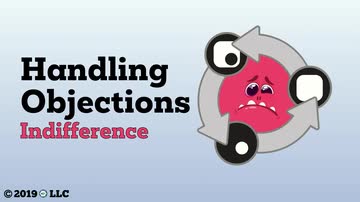 Basic Selling Skills: Handling Objections - 05. Indifference