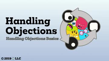 Basic Selling Skills: Handling Objections - 01. Basics