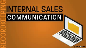 Basic Selling Skills: Recordkeeping - 03. Internal Sales Communication