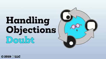 Basic Selling Skills: Handling Objections - 03. Doubt