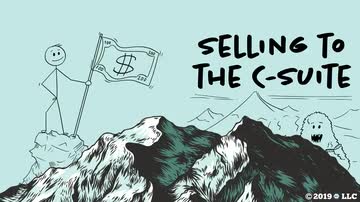 Advanced Selling Skills: Selling to the C-Suite