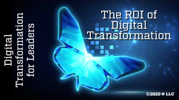 Digital Transformation for Leaders: 03. The ROI of Digital Transformation
