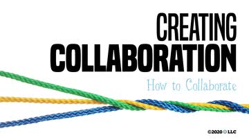 Creating Collaboration: 02. How to Collaborate