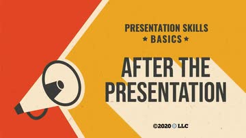 Presentation Skills Basics: 11. After the Presentation