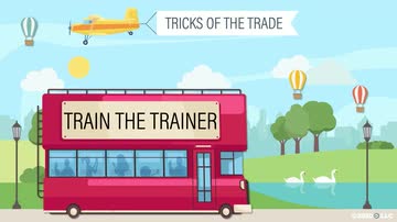 Train the Trainer: 05. Tricks of the Trade