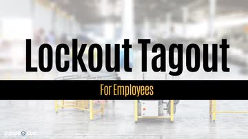 Lockout/Tagout: 04. Lockout/Tagout for Employees