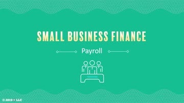 Small Business Finance: Payroll