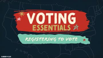 Voting Essentials: Registering to Vote
