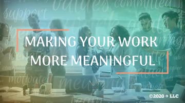 Making Your Work More Meaningful