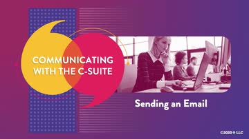 Communicating with the C-Suite: 02. Sending an Email