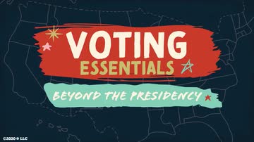 Voting Essentials: Beyond the Presidency