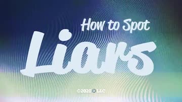 Liars: How to Spot Liars