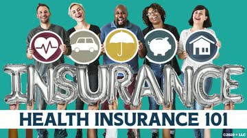 Insurance: Health Insurance 101