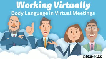 Working Virtually: Body Language in Virtual Meetings
