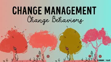 Change Management: Change Behaviors