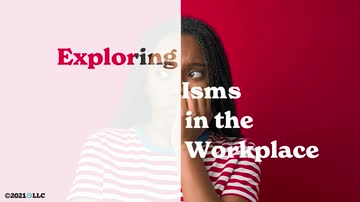 Isms: Exploring Isms in the Workplace