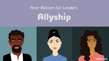 Anti-Racism for Leaders: Allyship
