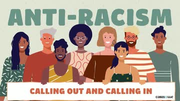 Anti-Racism: Calling Out and Calling In