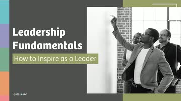 Leadership Fundamentals: How to Inspire As a Leader