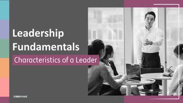 Leadership Fundamentals: Characteristics of a Leader