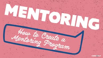 Mentoring: 02. How to Create a Mentoring Program