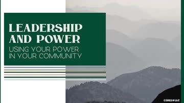 Leadership and Power: Using Your Power in Your Community