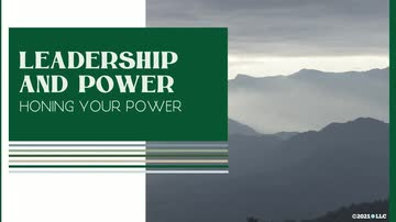 Leadership and Power: Honing Your Power