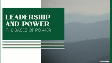 Leadership and Power: The Bases of Power