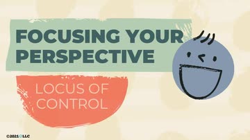 Focusing Your Perspective: 01. Locus of Control