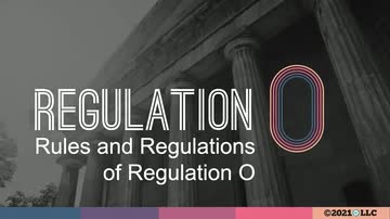 Regulation O: Rules and Regulations