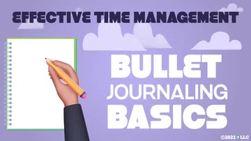 Effective Time Management: Bullet Journaling Basics