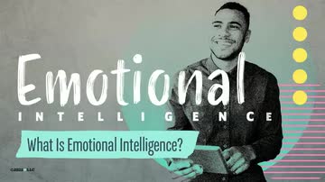 Emotional Intelligence: 01. What Is Emotional Intelligence?