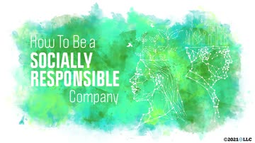 Corporate Social Responsibility (CSR): How to Be a Socially Responsible Company
