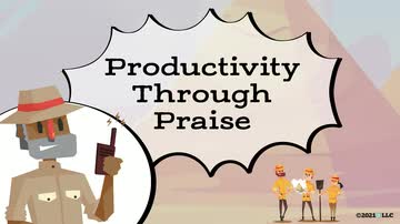 Supervision: Productivity Through Praise