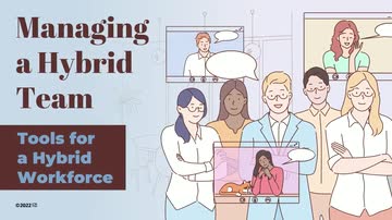 Managing a Hybrid Team: 03. Tools for a Hybrid Workforce