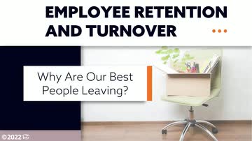 Employee Retention and Turnover: 02. Why Are Our Best People Leaving?