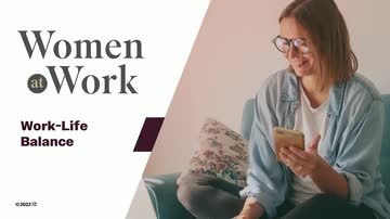 Women at Work: 05. Work-Life Balance