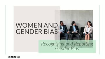 Women and Gender Bias: 04. Recognizing and Reporting Gender Bias